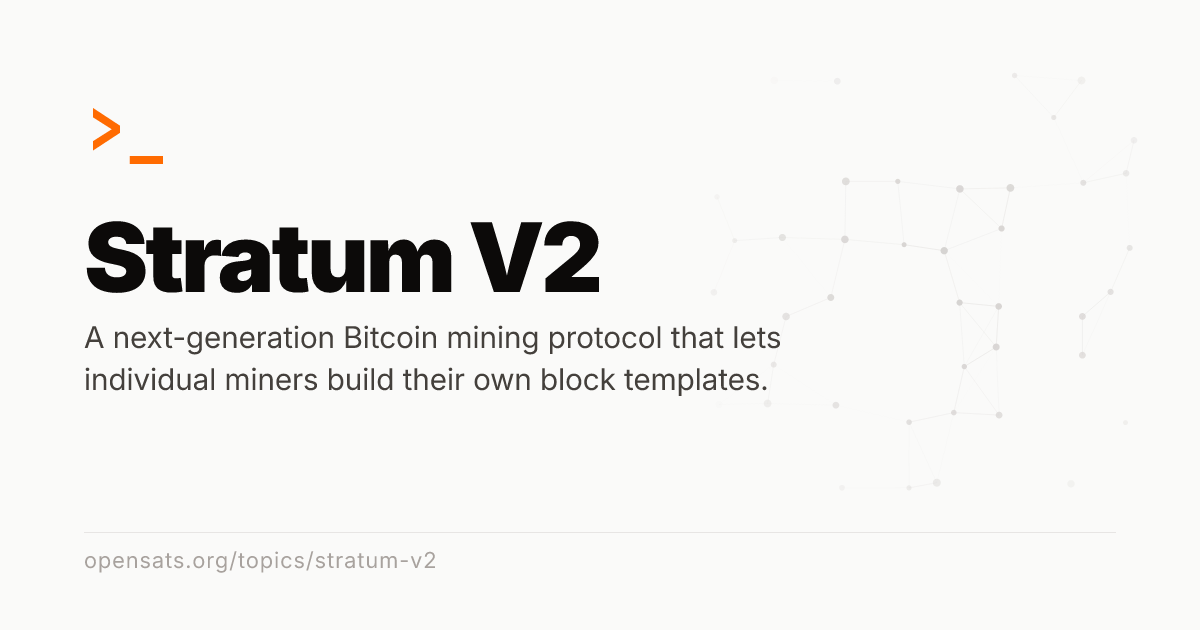 Stratum V2 - OpenSats Topics